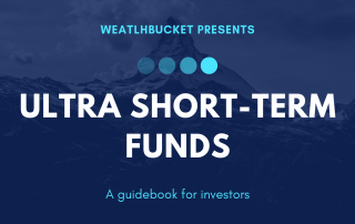 Ultra short term funds