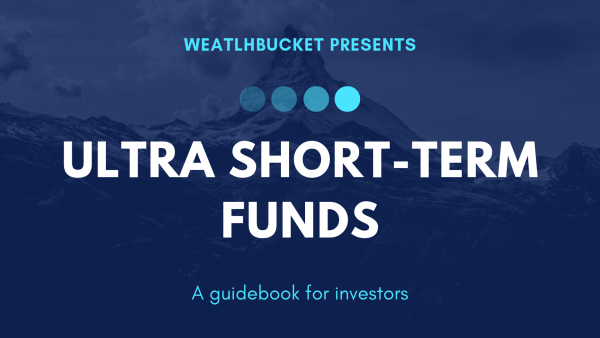 Ultra short term funds