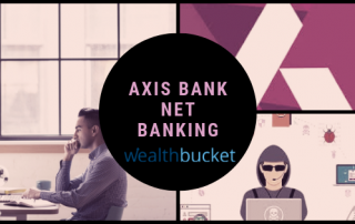 Axis bank net banking-Wealthbucket