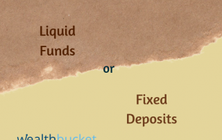 liquid funds vs fixed deposits